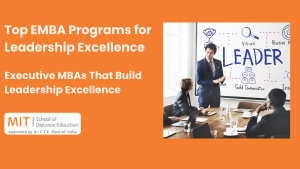 Best Executive MBA Programs for Leadership Development