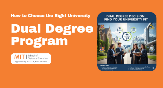 How to Choose the Right University for a Dual Degree Program