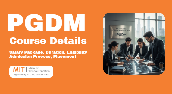 PGDM Course Details – MIT SDE