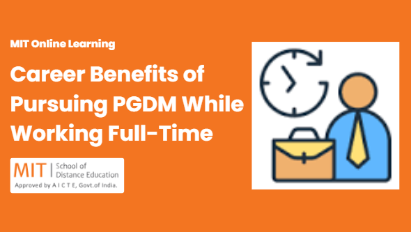 career benefits of pursuing pgdm