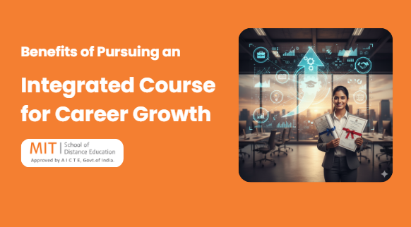 Benefits of Pursuing an Integrated Course for Career Growth
