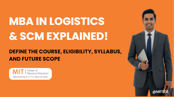 MBA in Logistics & SCM Explained