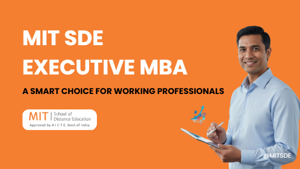 MIT SDE Executive MBA A Smart Choice for Working Professionals