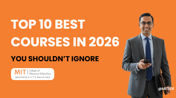 Top 10 Best Courses in 2026 You Shouldn’t Ignore – MITSDE Career Guide for Students & Working Professionals