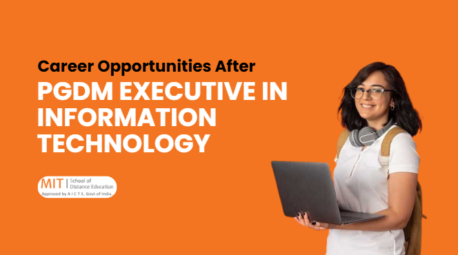 pgdm executive in information technology career