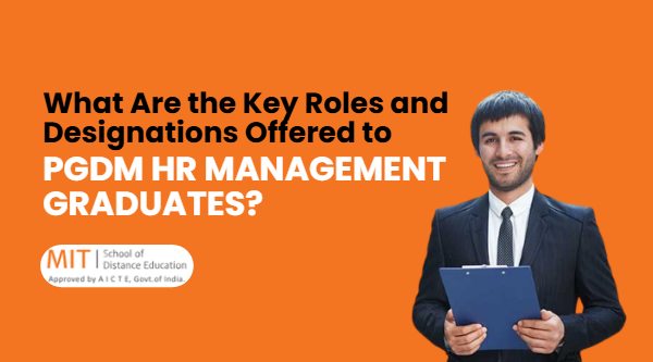 pgdm hr management graduates key roles